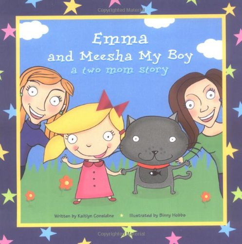 Emma and Meesha My Boy: A Two Mom Story,Used