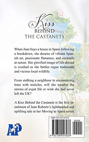 A Kiss Behind the Castanets: My Love Affair with Spain (Moving to Spain Book 1),Used