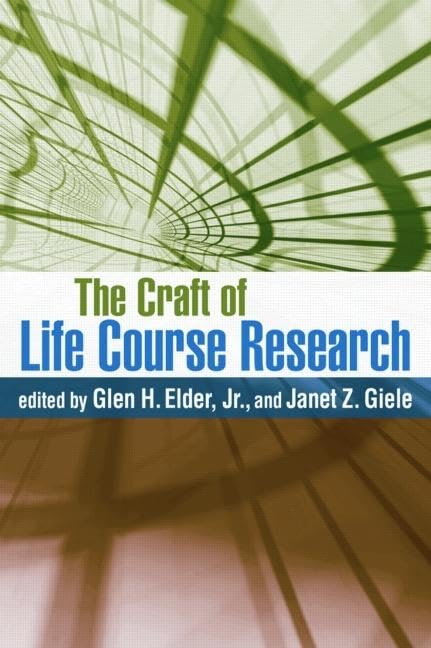 The Craft of Life Course Research,New