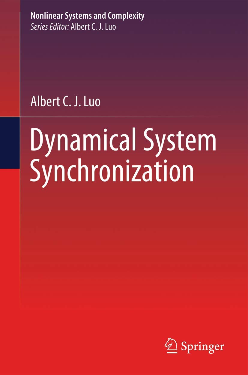 Dynamical System Synchronization (Nonlinear Systems And Complexity, 3),Used