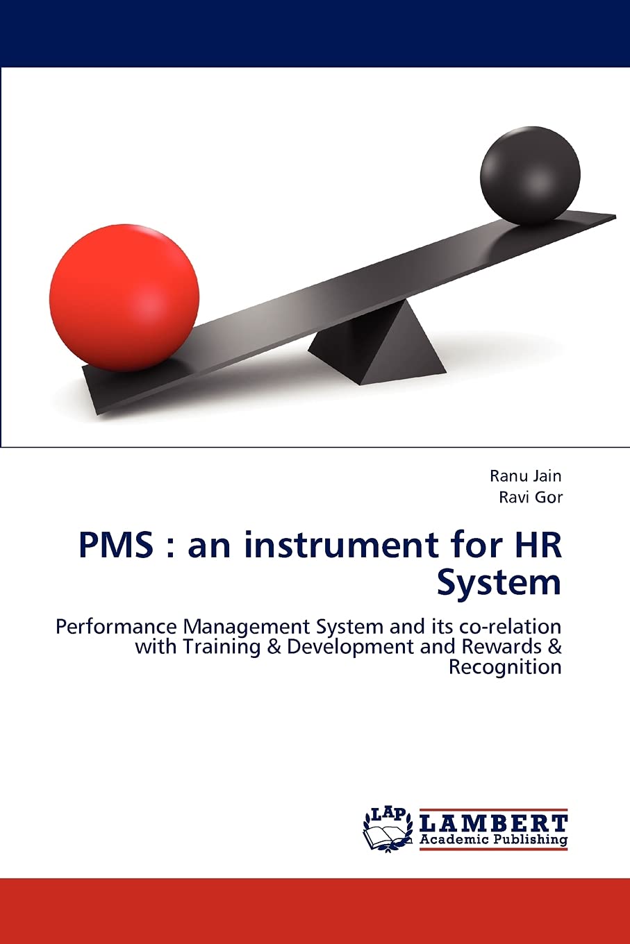 PMS : an instrument for HR System: Performance Management System and its corelation with Training & Development and Rewards & R,Used
