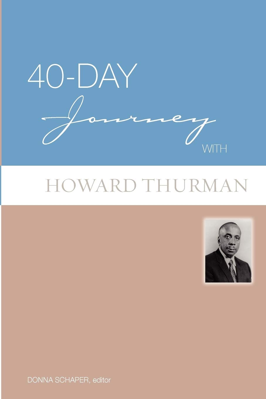 40Day Journey with Howard Thurman,New