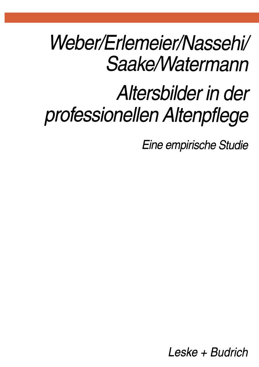 Altersbilder in der professionellen Altenpflege: Eine empirische Studie (German Edition),Used