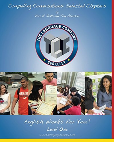 Compelling Conversations: 11 Selected Chapters on Timeless Topics for Level 1 English Language Learners (The Language Company Ve,Used