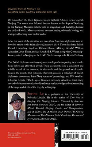 A Dark Page in History: The Nanjing Massacre and PostMassacre Social Conditions Recorded in British Diplomatic Dispatches, Admi,Used