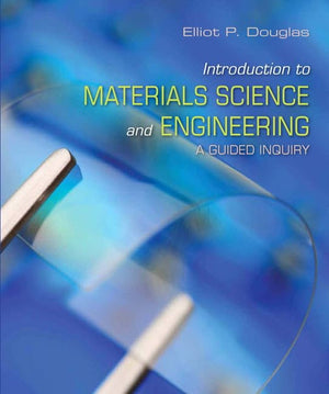 Introduction to Materials Science and Engineering: A Guided Inquiry with Mastering Engineering with Pearson eText  Access Card,Used