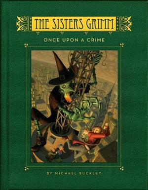 Once Upon a Crime (The Sisters Grimm, Book 4),New