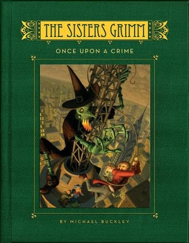 Once Upon a Crime (The Sisters Grimm, Book 4),New