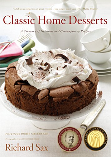 Classic Home Desserts: A Treasury Of Heirloom And Contemporary Recipes,Used