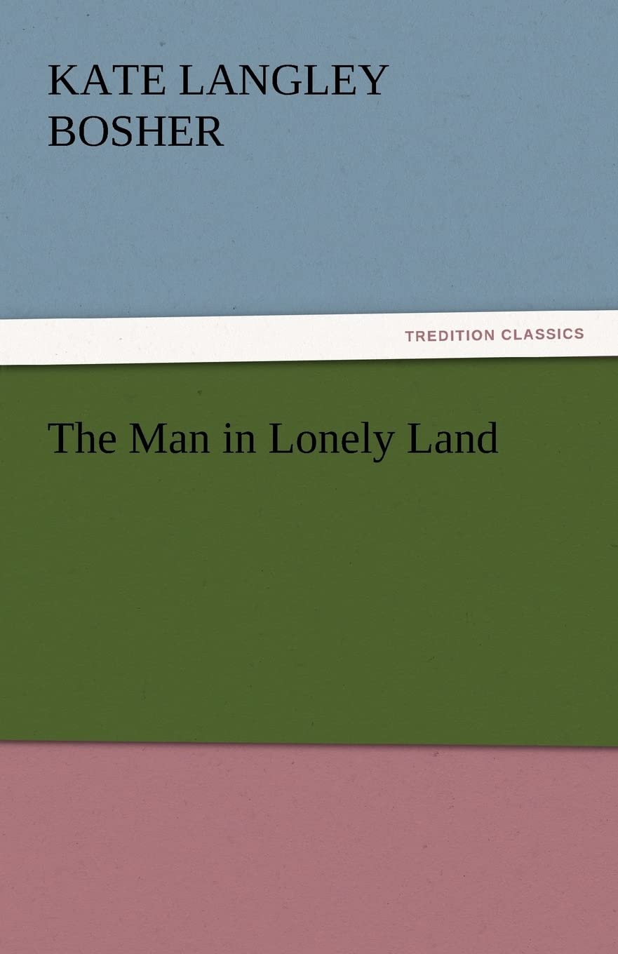 The Man in Lonely Land,Used