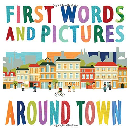 Around Town (First Words And Pictures)