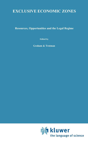 Exclusive Economic Zones: Resources, Opportunities and the Legal Regime (Advances in Underwater Technology, Ocean Science and Of,Used