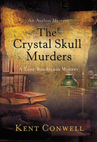 The Crystal Skull Murders (A Tony Boudreaux Mystery),Used