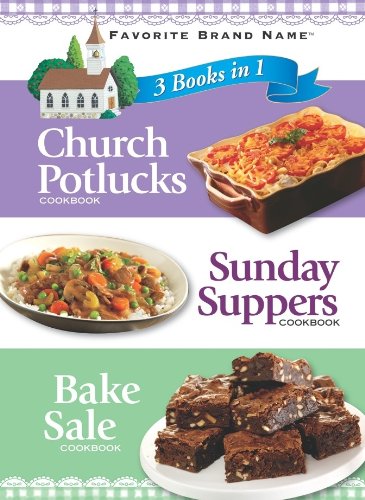 3 Books In 1: Church Potlucks, Sunday Supper, And Bake Sale (3 In 1 Cookbooks),Used