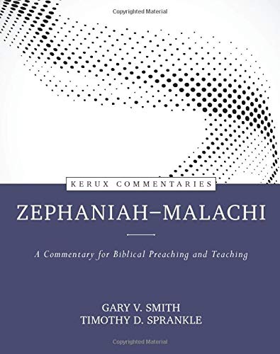 ZephaniahMalachi: A Commentary for Biblical Preaching and Teaching (Kerux Commentaries),Used