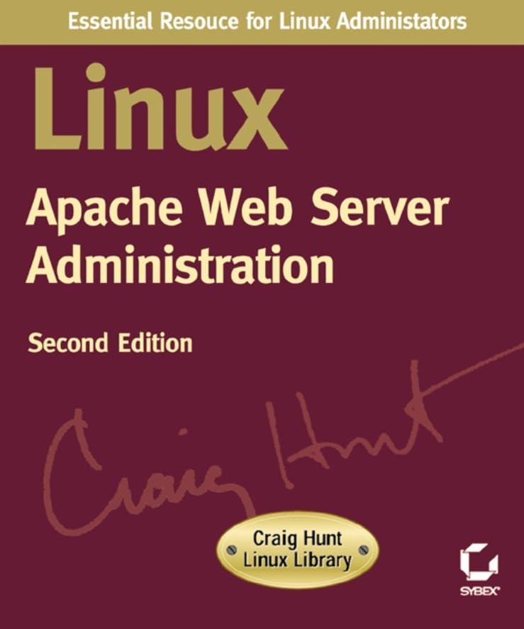 Linux Apache Web Server Administration, Second Edition (Craig Hunt Linux Library),Used