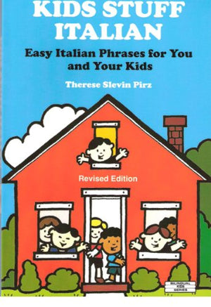 Kids Stuff Italian: Easy Italian Phrases To Teach Your Kids (Bilingual Kids),Used