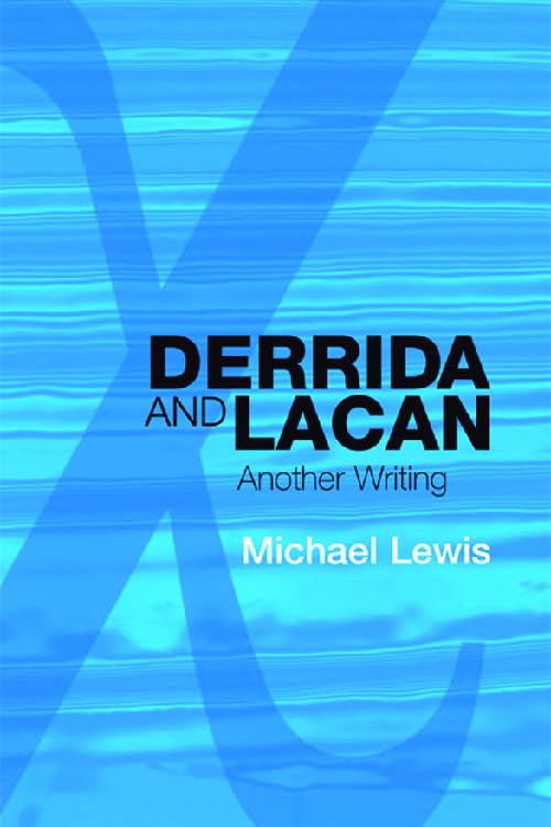 Derrida and Lacan: Another Writing,Used