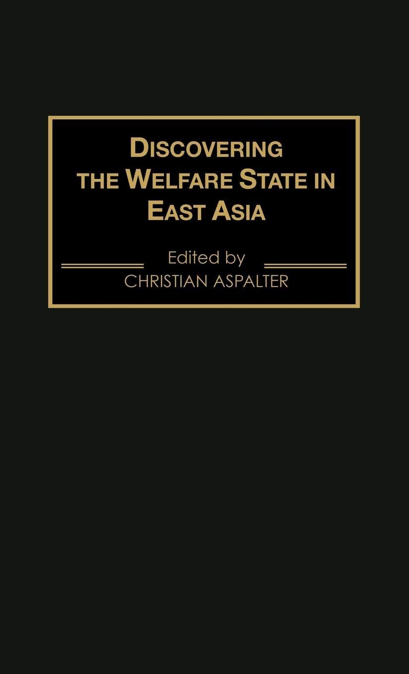 Discovering The Welfare State In East Asia