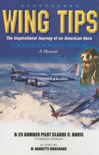 Wing Tips: The Inspirational Journey Of An American Hero