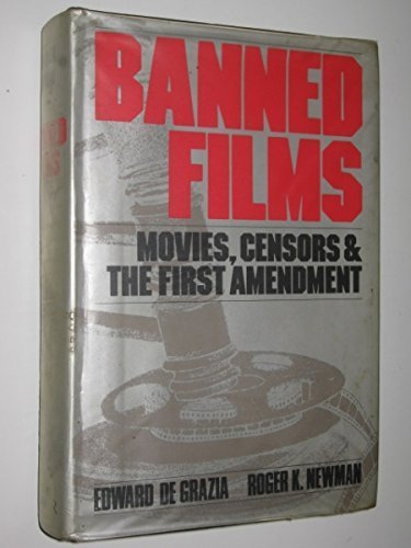 Banned Films : Movies, Censors and the First Amendment,Used