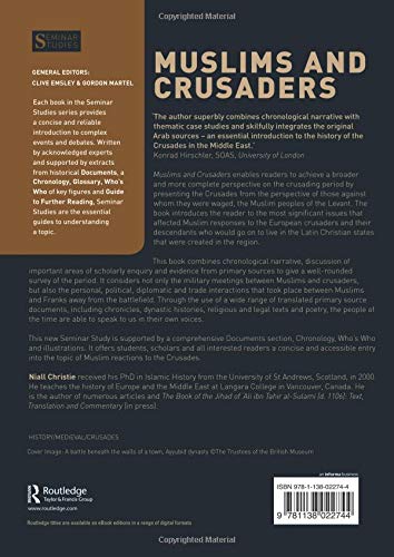 Muslims and Crusaders: Christianitys Wars in the Middle East, 10951382, from the Islamic Sources (Seminar Studies),Used