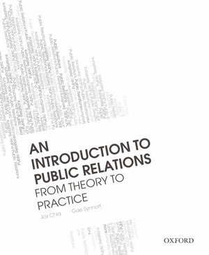 An Introduction to Public Relations: From Theory to Practice,New