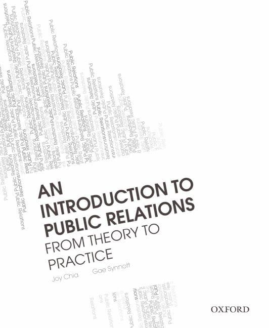 An Introduction to Public Relations: From Theory to Practice,New