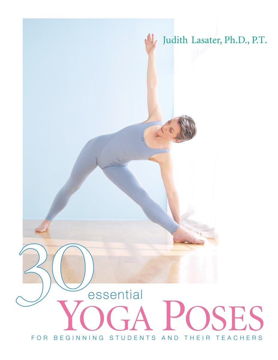 30 Essential Yoga Poses: For Beginning Students and Their Teachers,New
