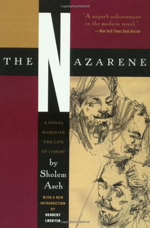 The Nazarene: A Novel Based on the Life of Christ,Used