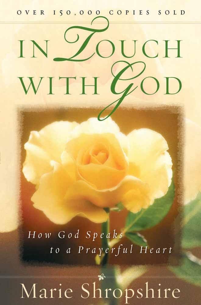 In Touch with God: How God Speaks to a Prayerful Heart,New