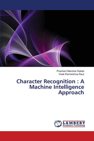 Character Recognition : A Machine Intelligence Approach,Used