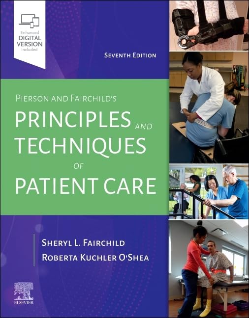 Pierson And Fairchild'S Principles & Techniques Of Patient Care