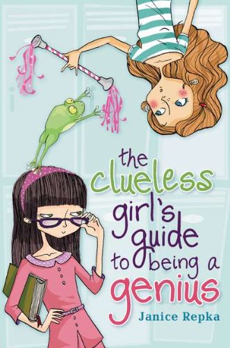 The Clueless Girl's Guide to Being a Genius,Used