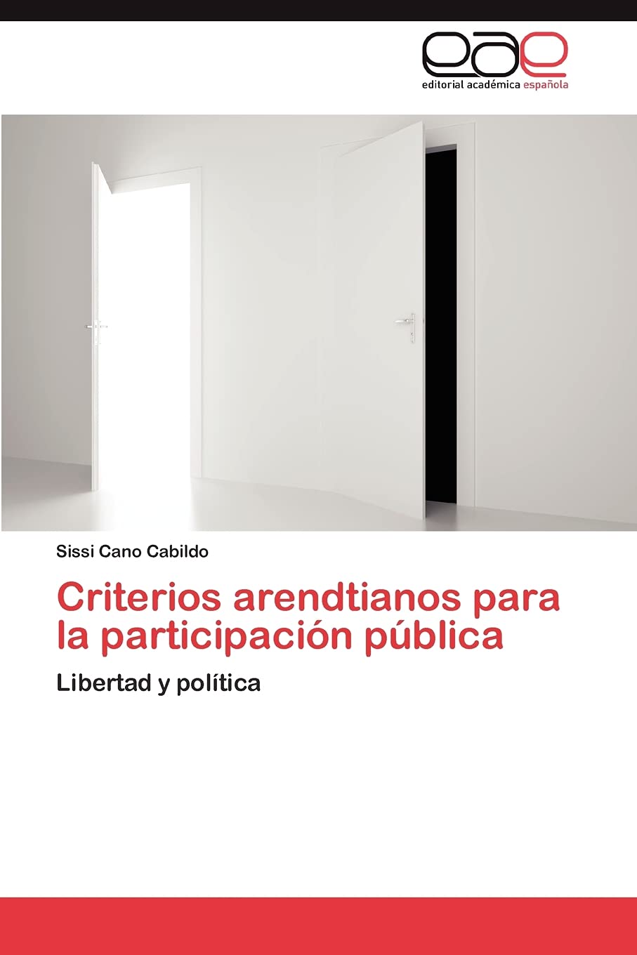 Criterios arendtianos para la participacin pblica: Libertad y poltica (Spanish Edition),Used