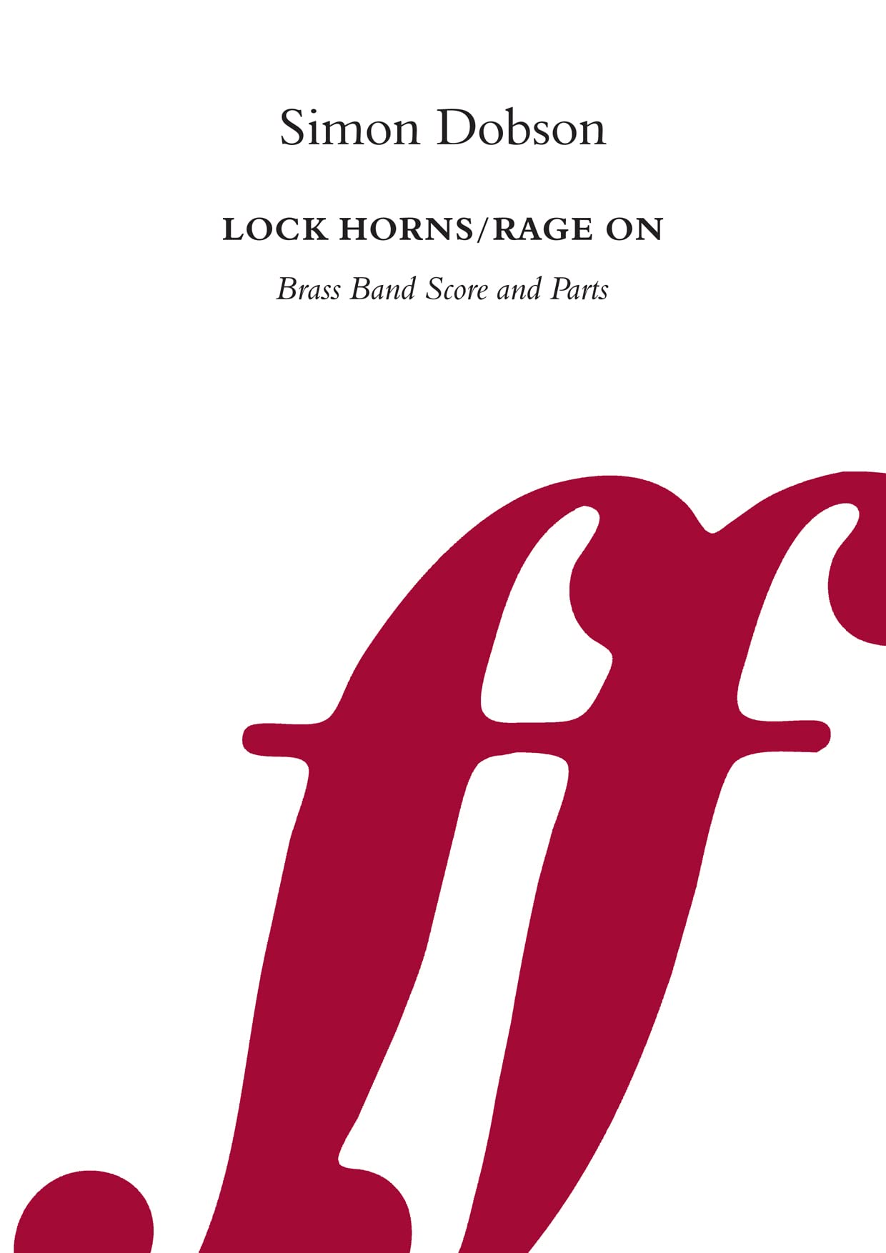 Lock Horns / Rage On: Score & Parts (Faber Edition: Faber Brass Band Series),Used