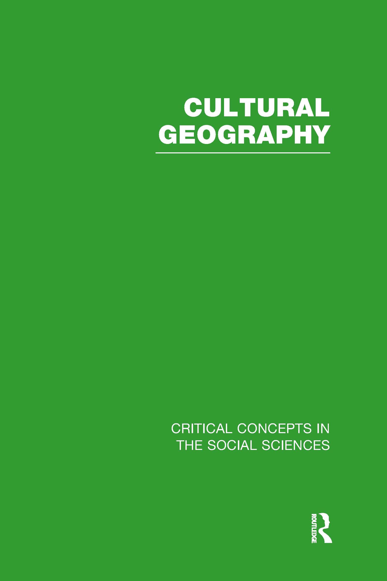 Cultural Geography (Critical Concepts in the Social Sciences),Used