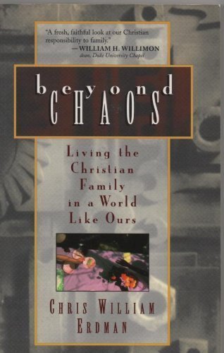Beyond Chaos: Living the Christian Family in a World Like Ours