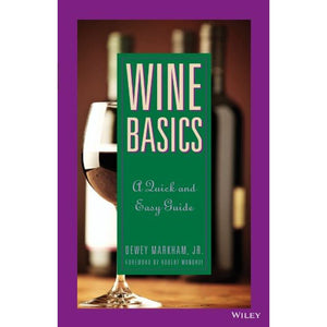 Wine Basics: A Quick And Easy Guide-used