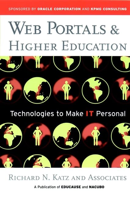 Web Portals and Higher Education: Technologies to Make It Personal,Used