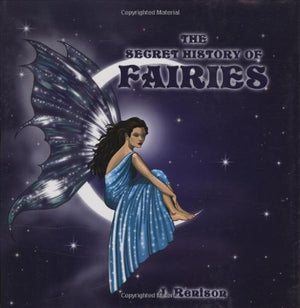 The Secret History of Fairies,Used