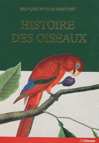 HISTOIRE DES OISEAUX, L'ART DE L'ILLUSTRATION ORNITHOLOGIQUE,Used