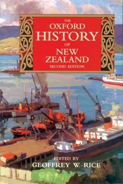 The Oxford History of New Zealand,Used