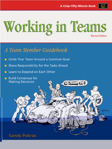 Crisp: Working in Teams, Revised Edition: A Team Member Guidebook (50 Minute Books),New