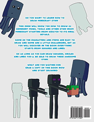 How To Draw For Minecrafters: A Step By Step Easy Guide (An Unofficial Minecraft Book),New