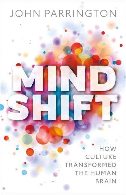 Mind Shift: How culture transformed the human brain,Used