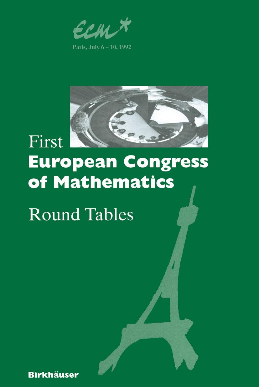 First European Congress of Mathematics: Paris, July 610, 1992 Round Tables (Progress in Mathematics, 121),Used