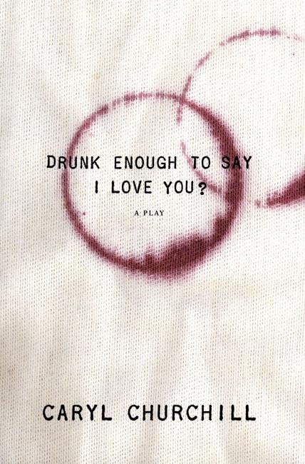 Drunk Enough To Say I Love You?