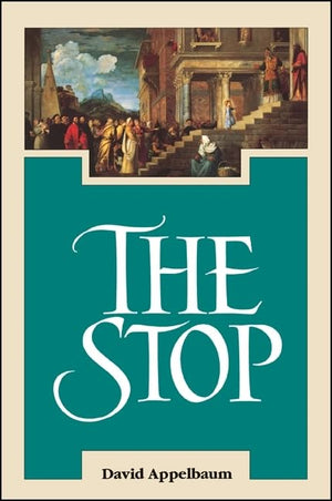 The Stop (SUNY Series in Western Esoteric Traditions),New