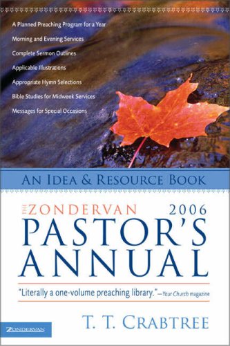 The Zondervan 2006 Pastor's Annual: An Idea and Resource Book (Zondervan Pastor's Annual),Used